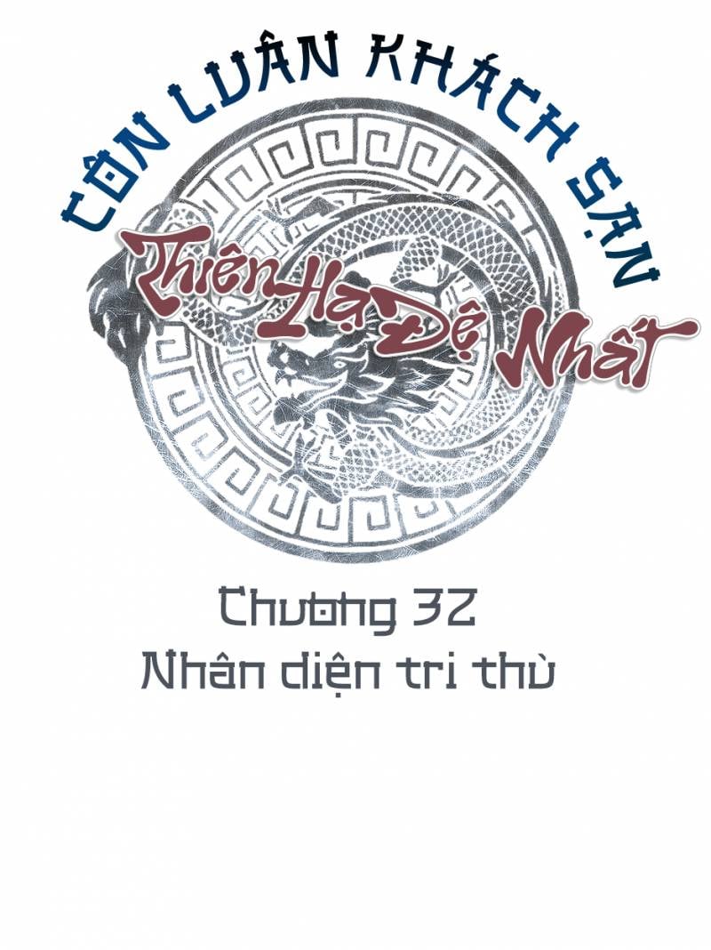 Thiên Hạ Đệ Nhất Côn Luân Khách Sạn Chap 32 - Next Chap 33