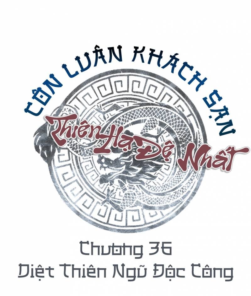 Thiên Hạ Đệ Nhất Côn Luân Khách Sạn Chap 36 - Next Chap 37