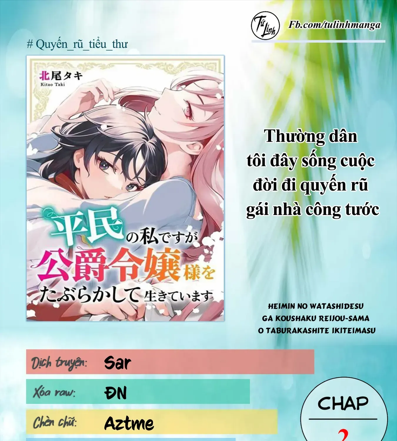Thường Dân Tôi Đây Sống Cuộc Đời Đi Quyến Rũ Con Gái Nhà Công Tước Chap 2 - Next Chap 3