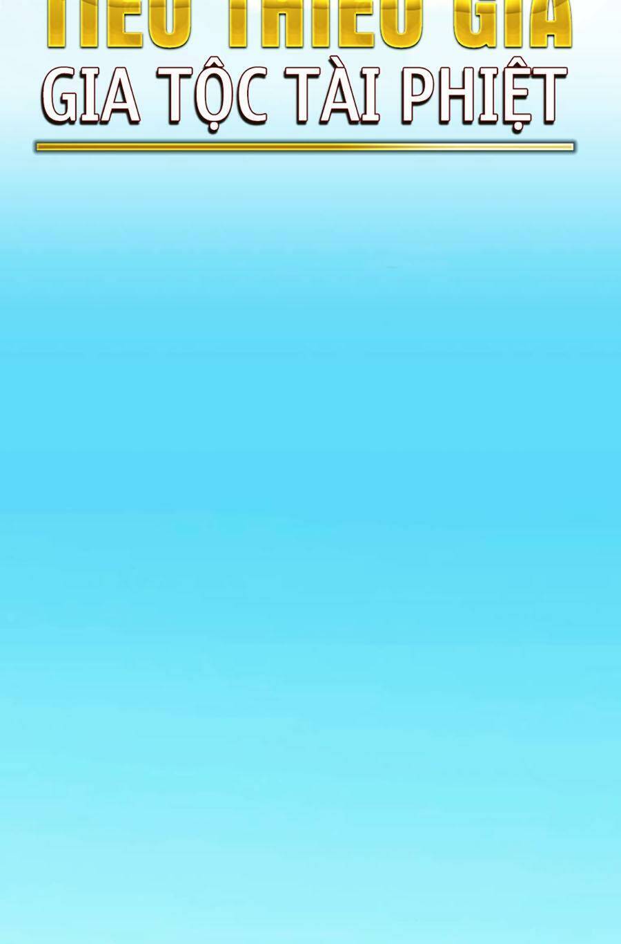 Tiểu Thiếu Gia Gia Tộc Tài Phiệt Chap 72 - Next Chap 73