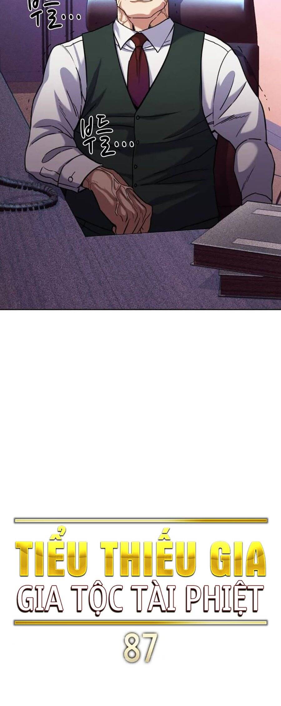 Tiểu Thiếu Gia Gia Tộc Tài Phiệt Chap 87 - Next Chap 88