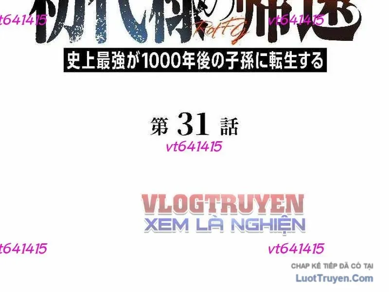 Tổ Sư Hồi Quy: Tái Sinh Thành Hậu Duệ Sau Nghìn Năm Chap 31 - Next Chap 32