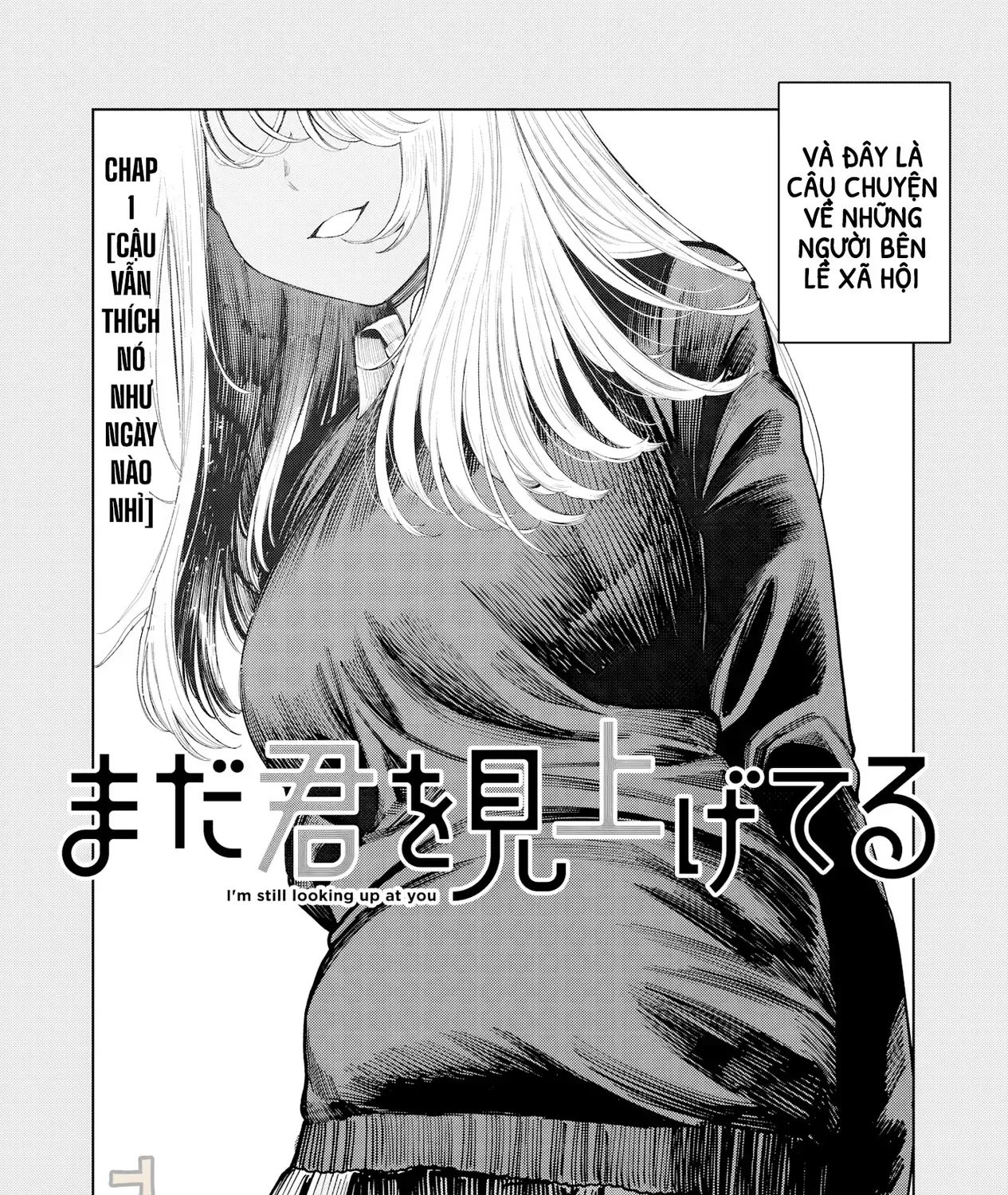 Tớ Vẫn Luôn Ngước Nhìn Cậu (Bản Nét) Chap 1 - Next Chap 2