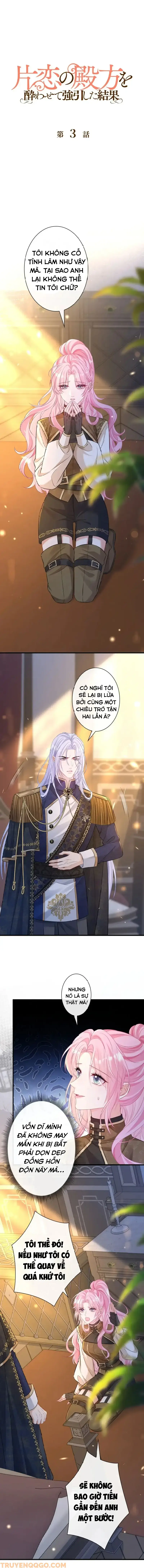 Tôi Chuốc Say Anh Ấy Và Cưỡng Cầu Tình Yêu Đơn Phương Của Mình Chap 3 - Next Chap 4