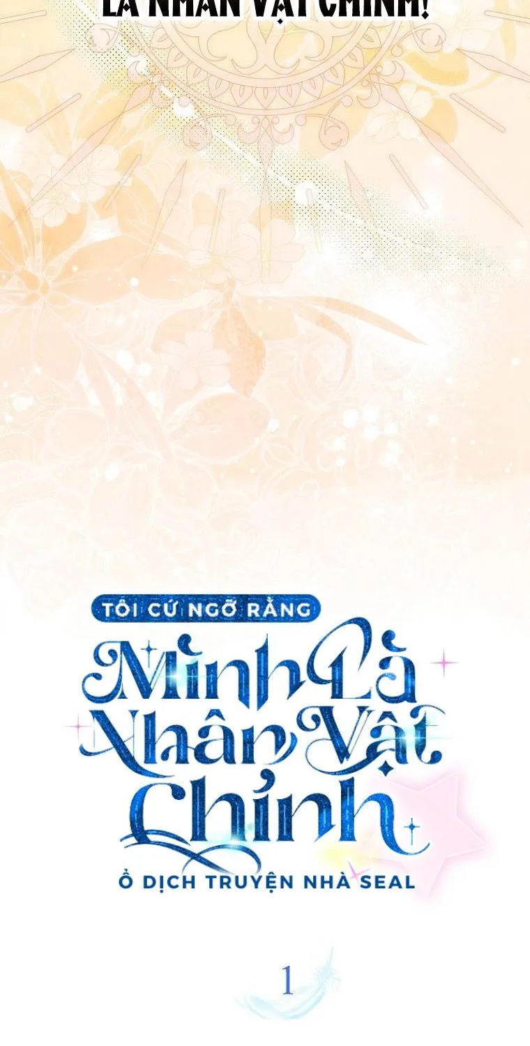 Tôi Cứ Ngỡ Mình Là Nhân Vật Chính Chap 1 - Next Chap 2