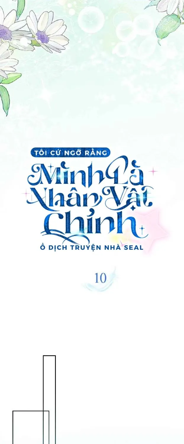 Tôi Cứ Ngỡ Mình Là Nhân Vật Chính Chap 10 - Next Chap 11