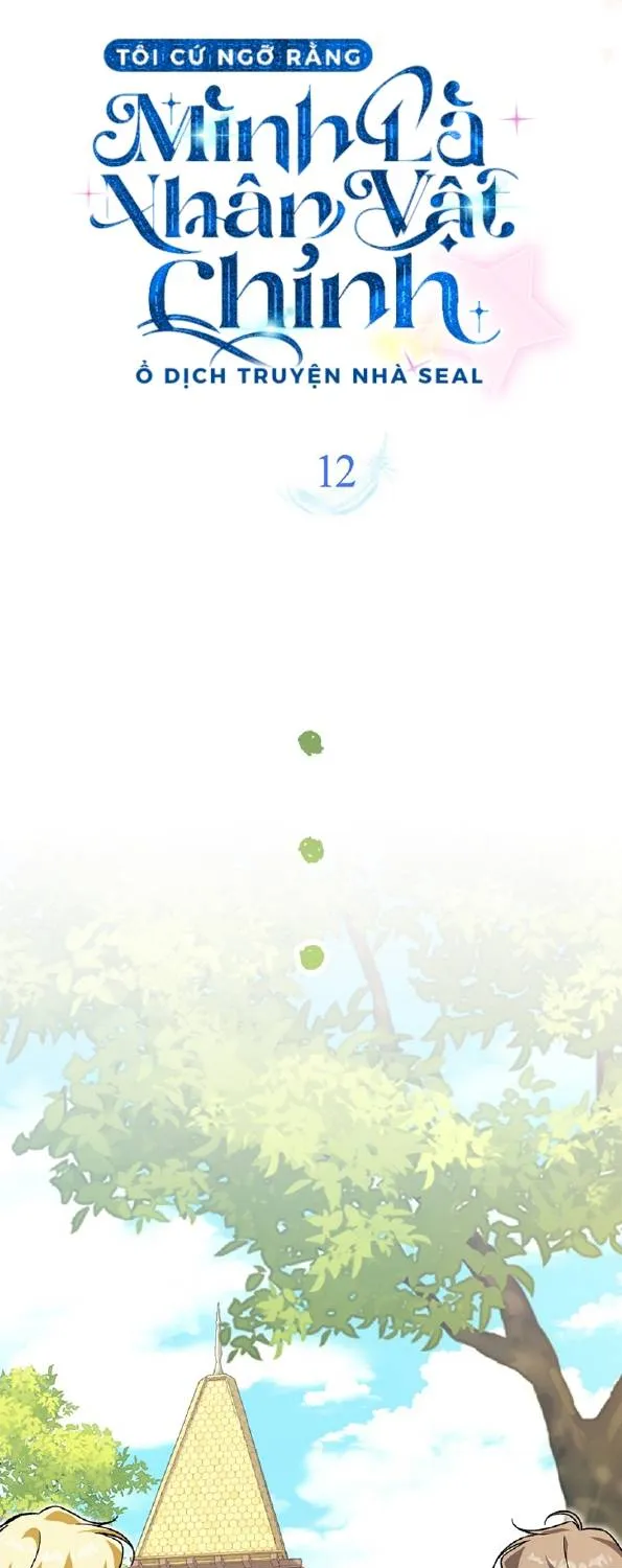 Tôi Cứ Ngỡ Mình Là Nhân Vật Chính Chap 12 - Next Chap 13