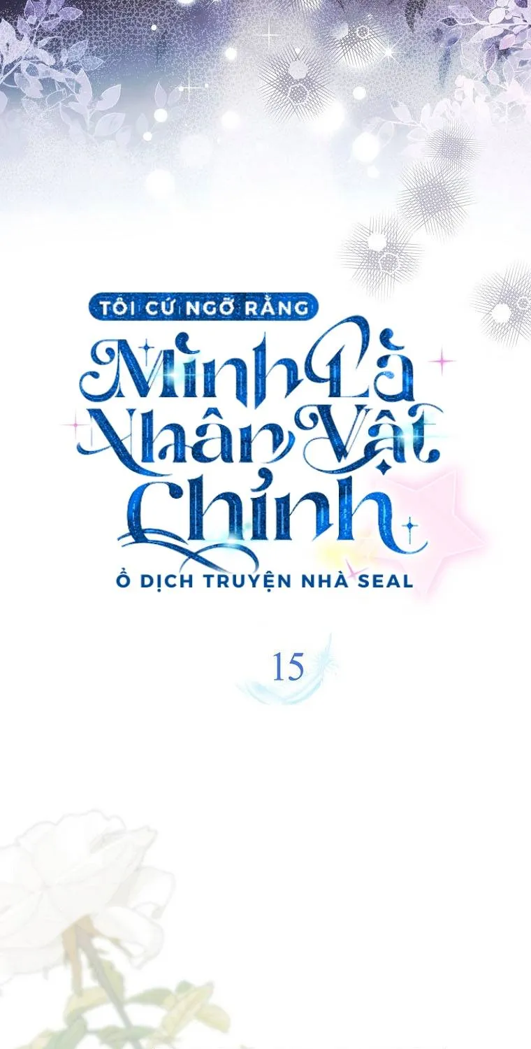Tôi Cứ Ngỡ Mình Là Nhân Vật Chính Chap 15 - Next Chap 16