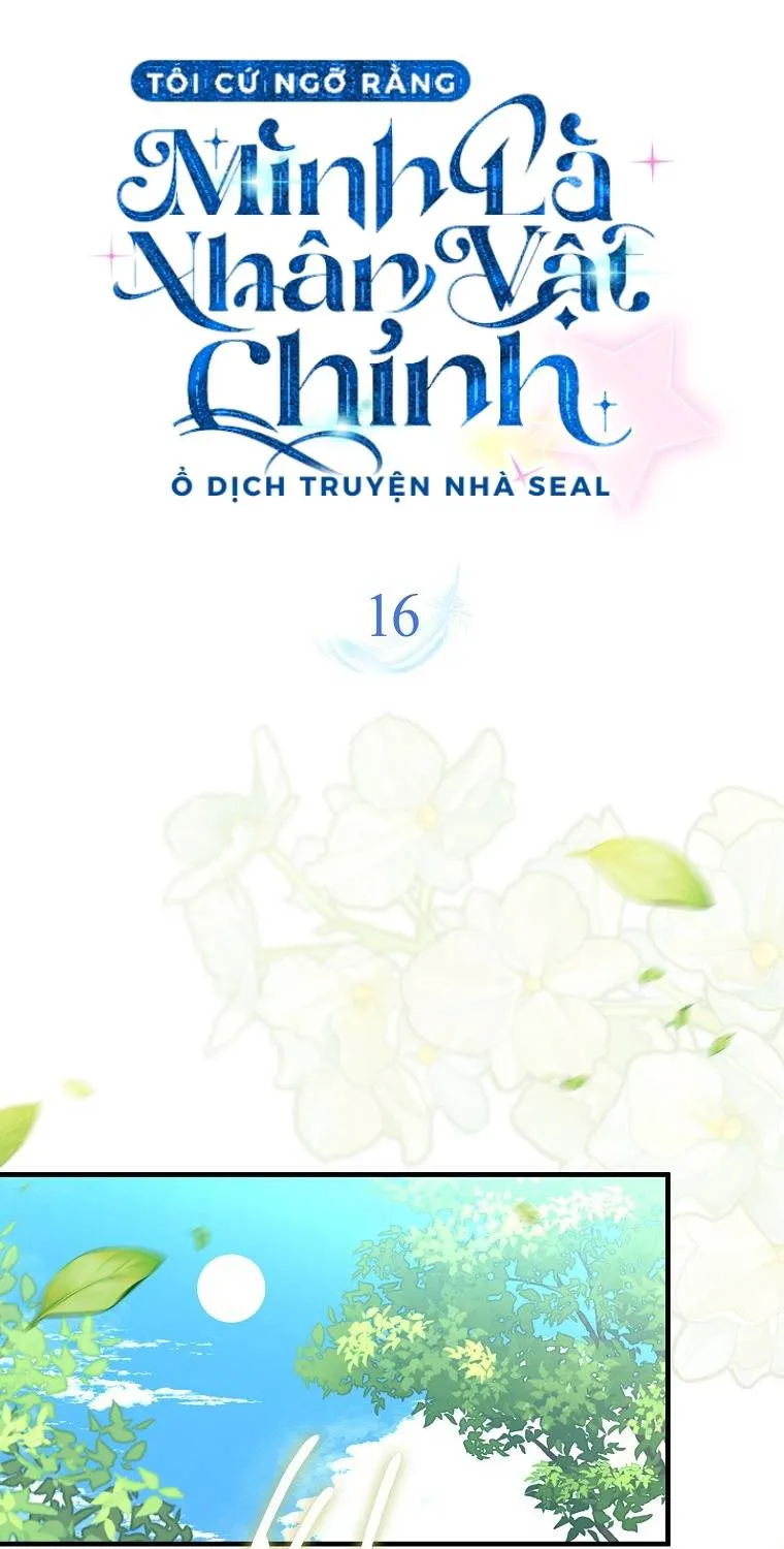 Tôi Cứ Ngỡ Mình Là Nhân Vật Chính Chap 16 - Next Chap 17