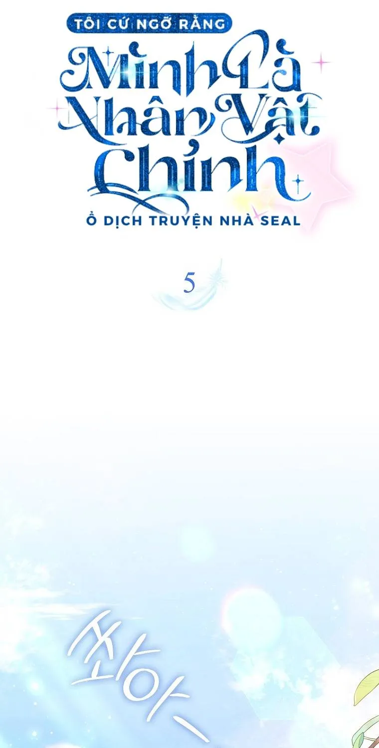 Tôi Cứ Ngỡ Mình Là Nhân Vật Chính Chap 5 - Next Chap 6