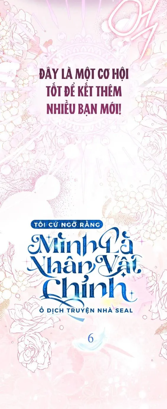 Tôi Cứ Ngỡ Mình Là Nhân Vật Chính Chap 6 - Next Chap 7