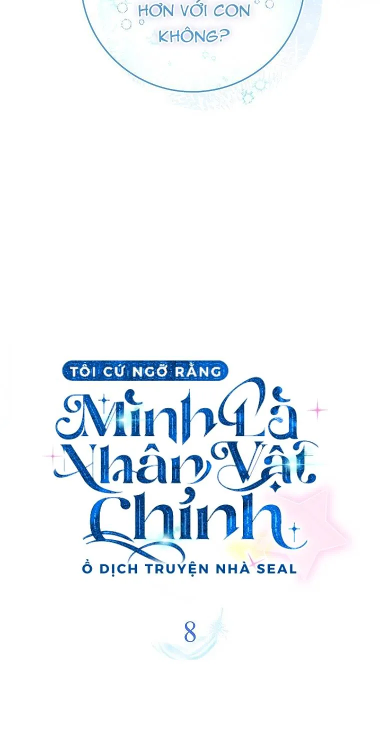 Tôi Cứ Ngỡ Mình Là Nhân Vật Chính Chap 8 - Next Chap 9