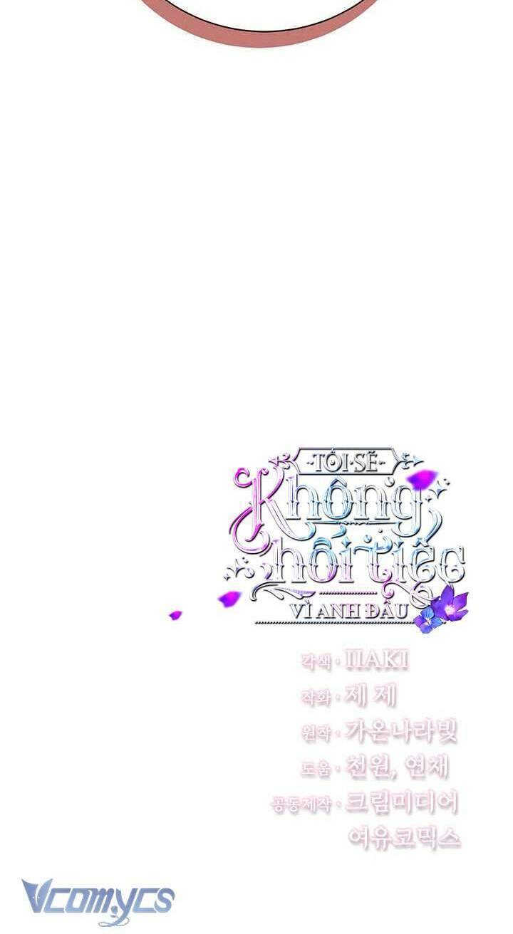 Tôi Sẽ Không Hối Tiếc Vì Anh Đâu Chap 120 - Next Chap 121