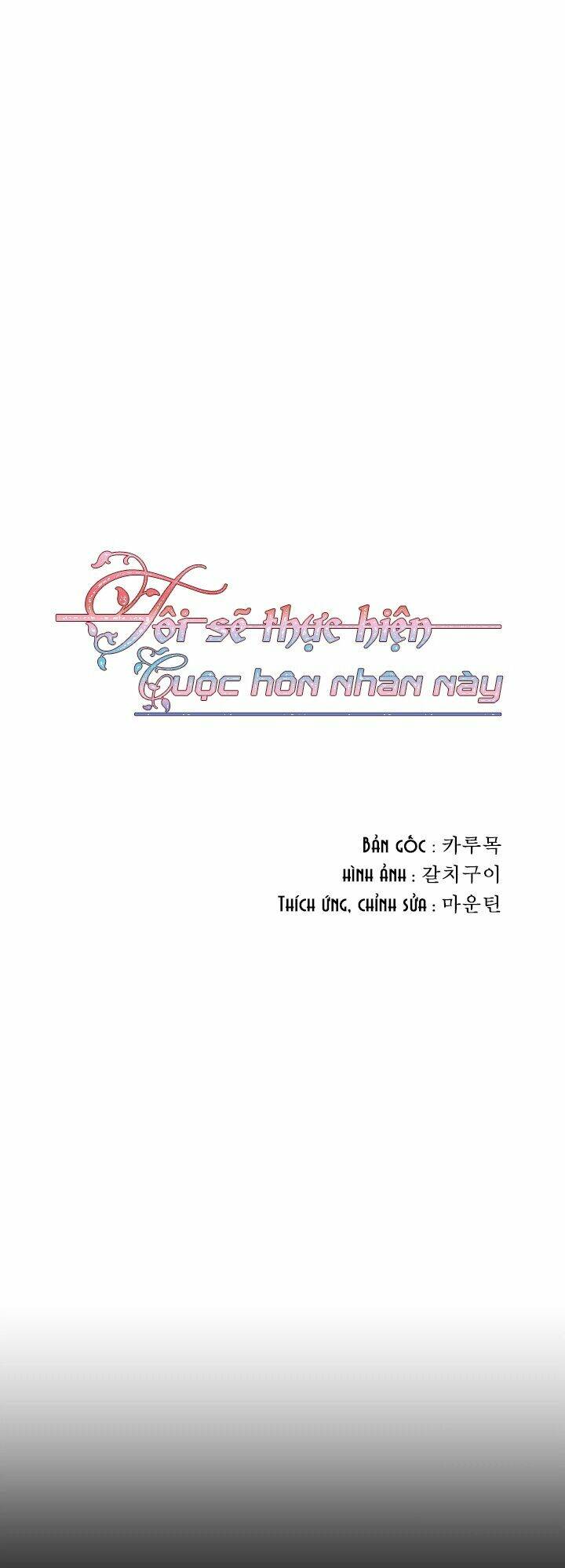 Tôi Sẽ Thực Hiện Cuộc Hôn Nhân Này Chap 1 - Next Chap 2