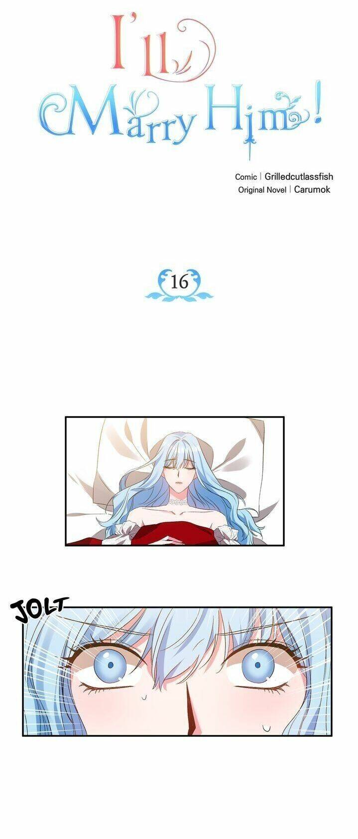 Tôi Sẽ Thực Hiện Cuộc Hôn Nhân Này Chap 16 - Next Chap 17