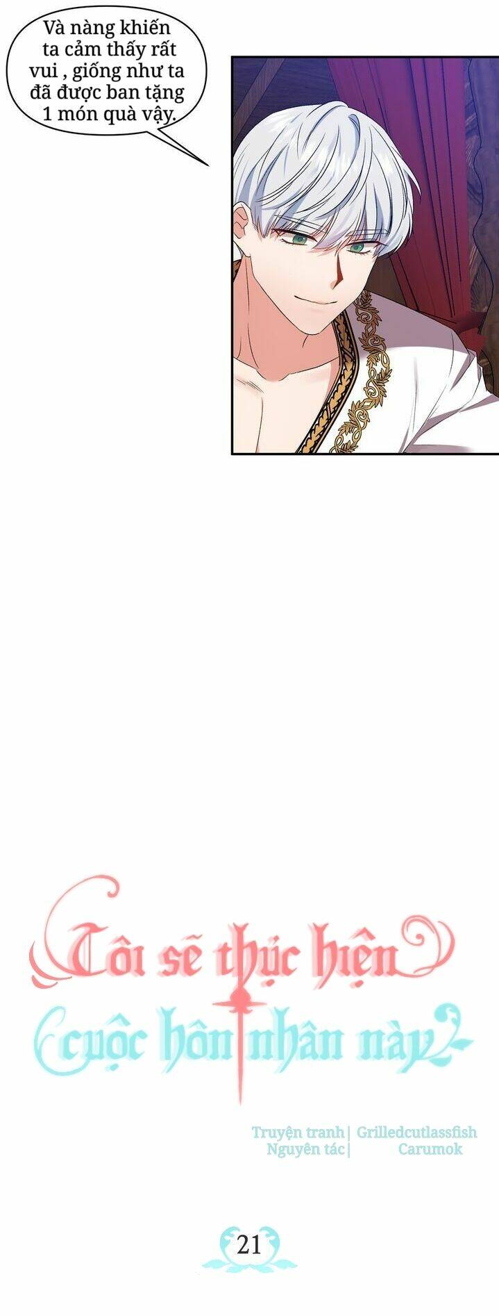 Tôi Sẽ Thực Hiện Cuộc Hôn Nhân Này Chap 21 - Next Chap 22