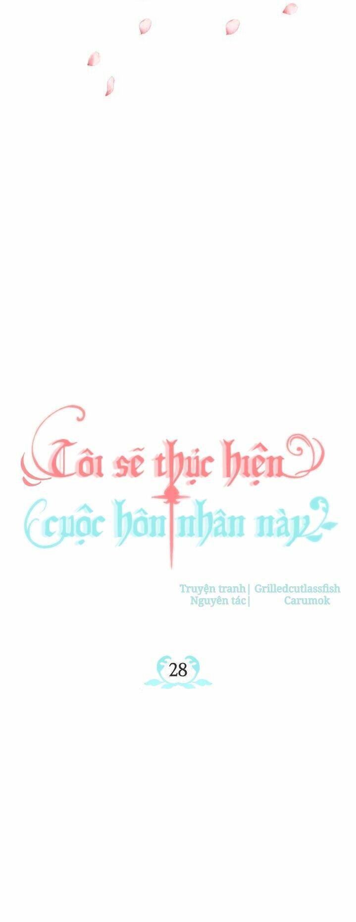 Tôi Sẽ Thực Hiện Cuộc Hôn Nhân Này Chap 28 - Next Chap 29