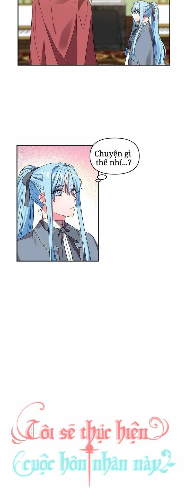 Tôi Sẽ Thực Hiện Cuộc Hôn Nhân Này Chap 36 - Next Chap 37
