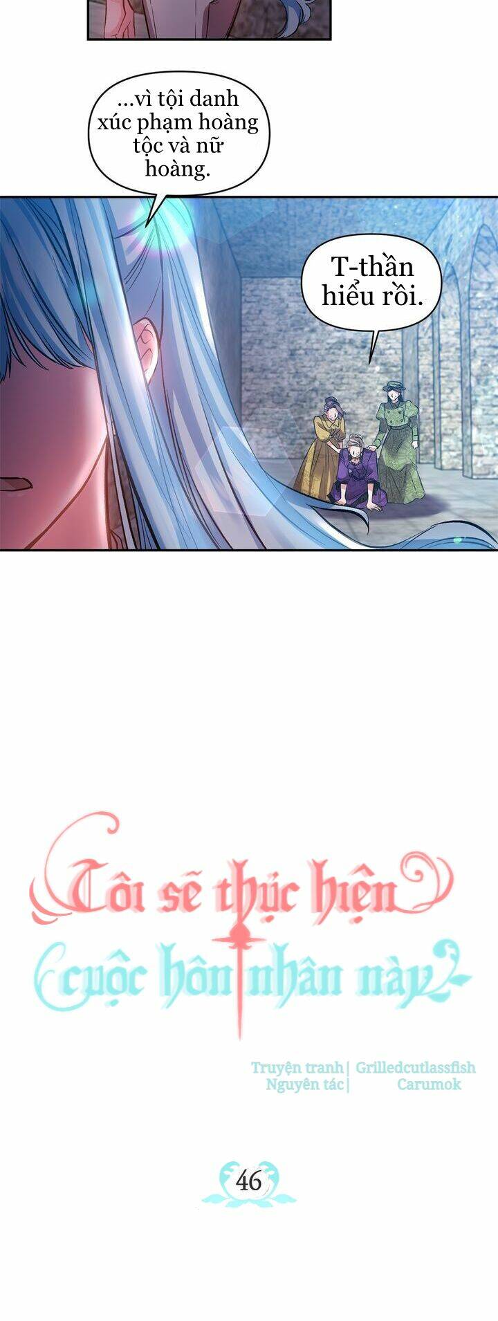 Tôi Sẽ Thực Hiện Cuộc Hôn Nhân Này Chap 46 - Next Chap 47