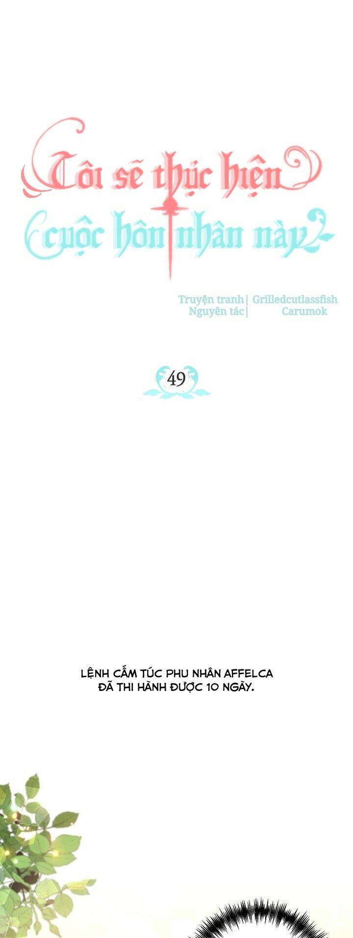 Tôi Sẽ Thực Hiện Cuộc Hôn Nhân Này Chap 49 - Next Chap 50