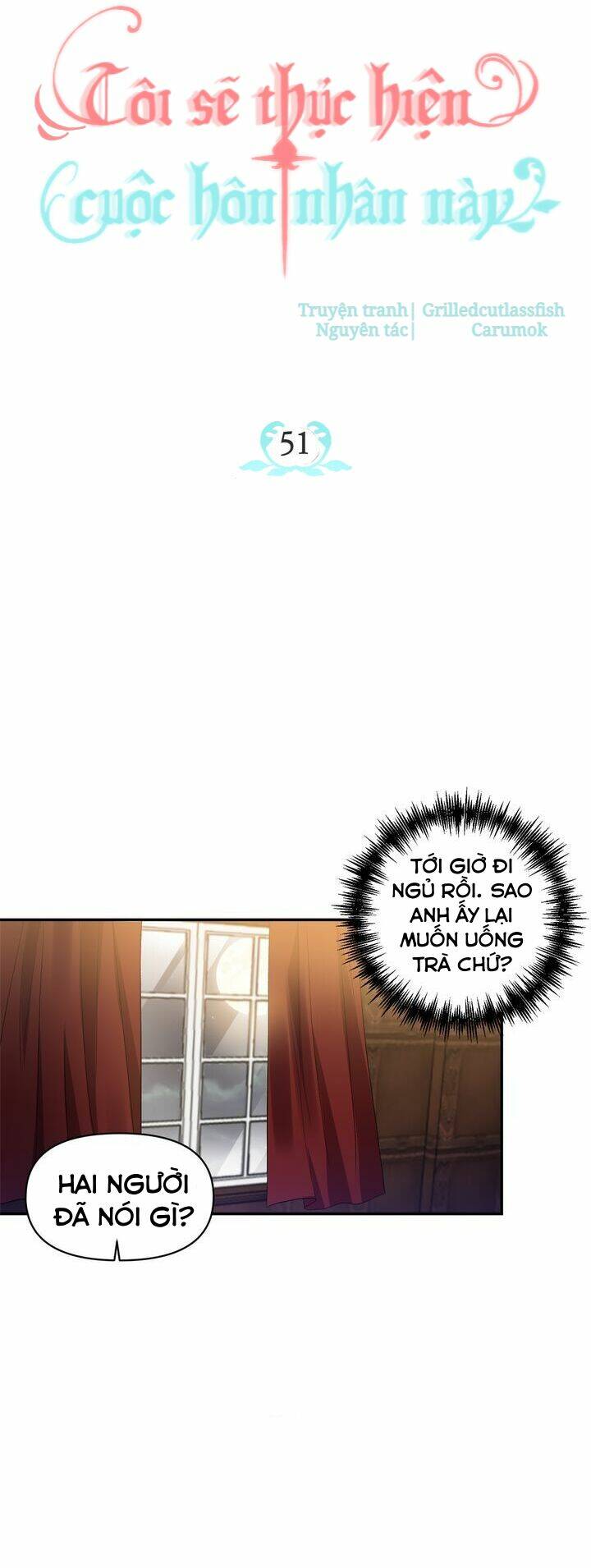 Tôi Sẽ Thực Hiện Cuộc Hôn Nhân Này Chap 51 - Next Chap 52