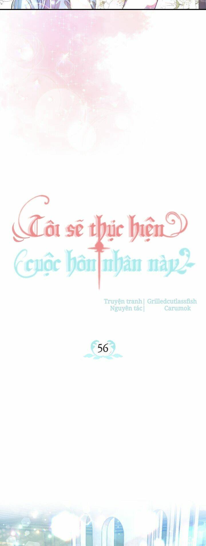 Tôi Sẽ Thực Hiện Cuộc Hôn Nhân Này Chap 56 - Next Chap 57