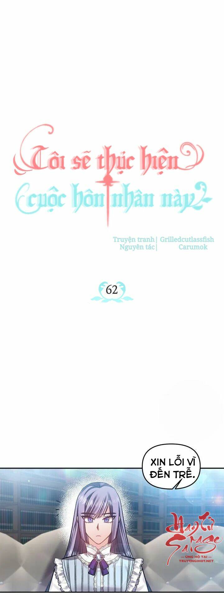 Tôi Sẽ Thực Hiện Cuộc Hôn Nhân Này Chap 62 - Next Chap 63