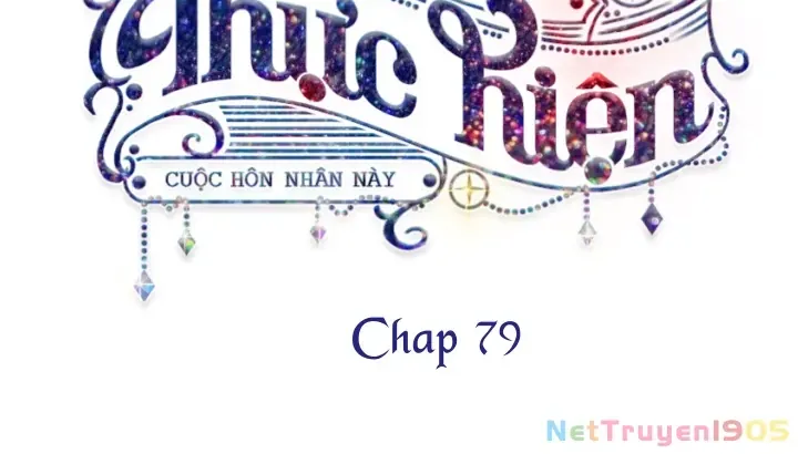 Tôi Sẽ Thực Hiện Cuộc Hôn Nhân Này Chap 79.2 - Next Chap 80.2