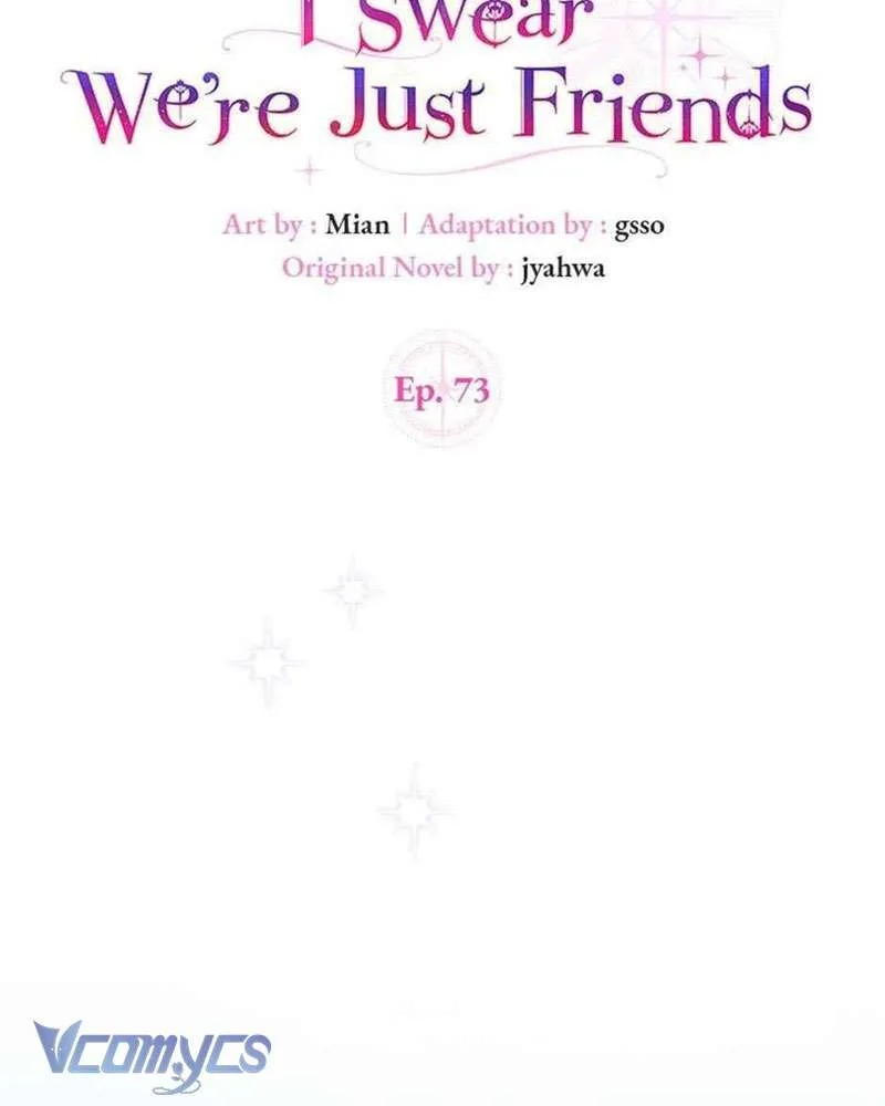 Tôi Thề Chúng Ta Chỉ Là Bạn Chap 73 - Next Chap 74