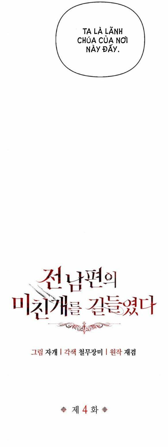 Tôi Thuần Hóa Chó Điên Của Chồng Cũ Chap 4 - Next Chap 5