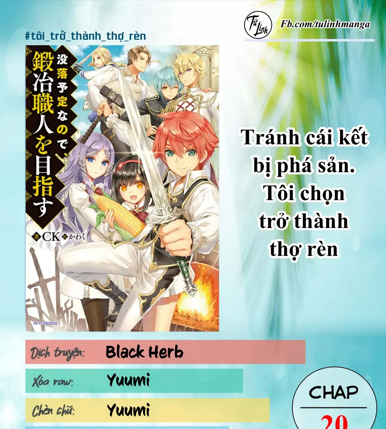 Tránh Cái Kết Bị Phá Sản, Tôi Chọn Trở Thành Thợ Rèn Chap 20 - Next Chap 21