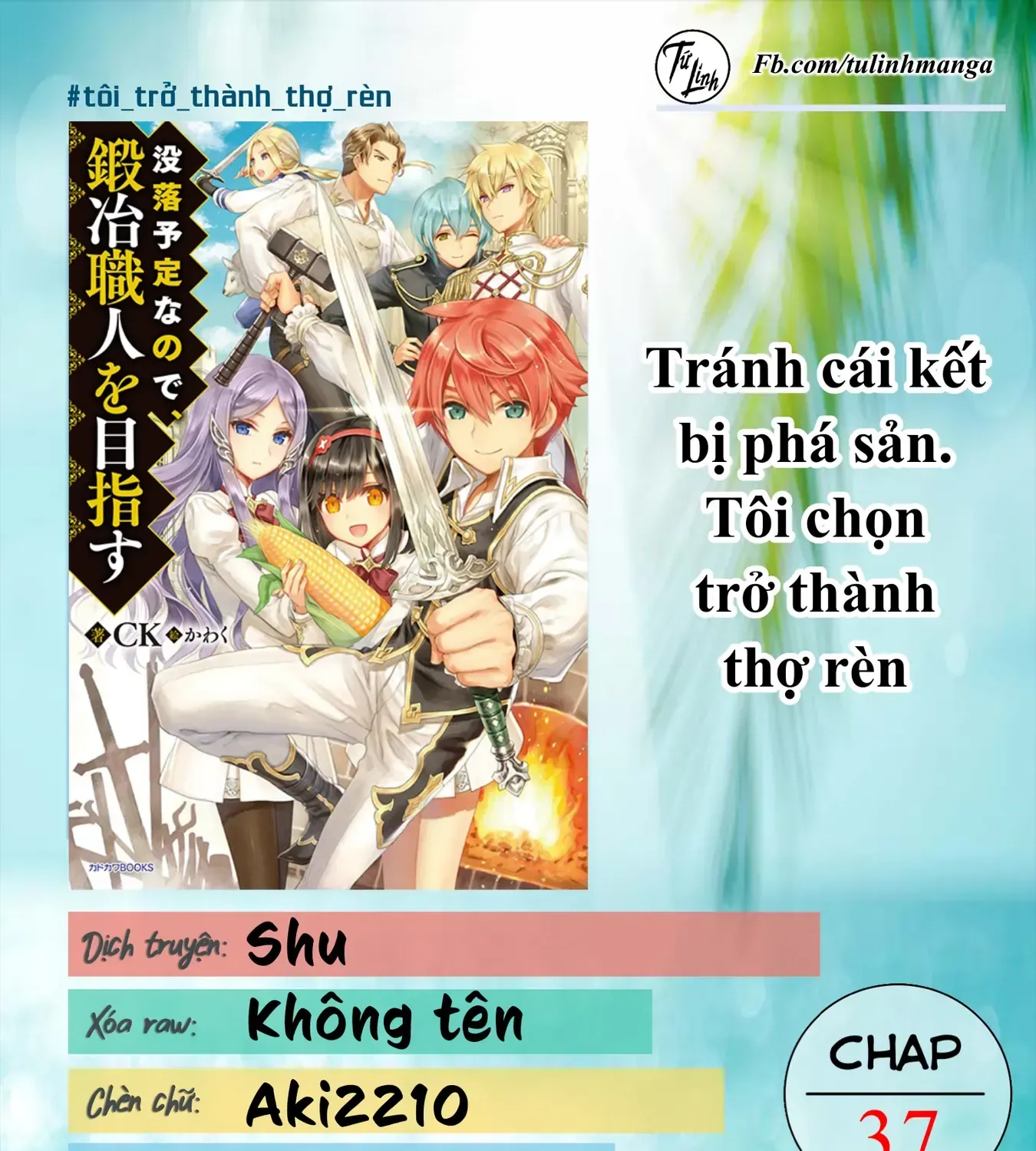 Tránh Cái Kết Bị Phá Sản, Tôi Chọn Trở Thành Thợ Rèn Chap 37 - Next Chap 38