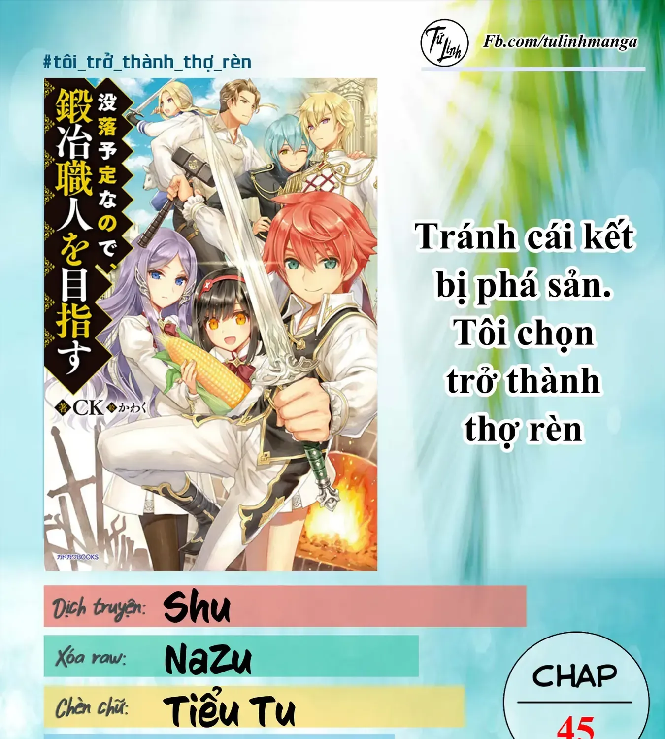 Tránh Cái Kết Bị Phá Sản, Tôi Chọn Trở Thành Thợ Rèn Chap 45 - Next Chap 46