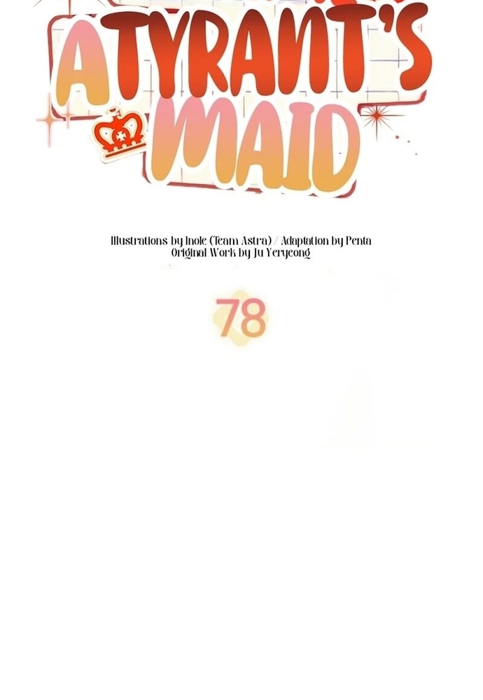 Trở Thành Hầu Nữ Của Bạo Chúa Chap 78 - Next Chap 79