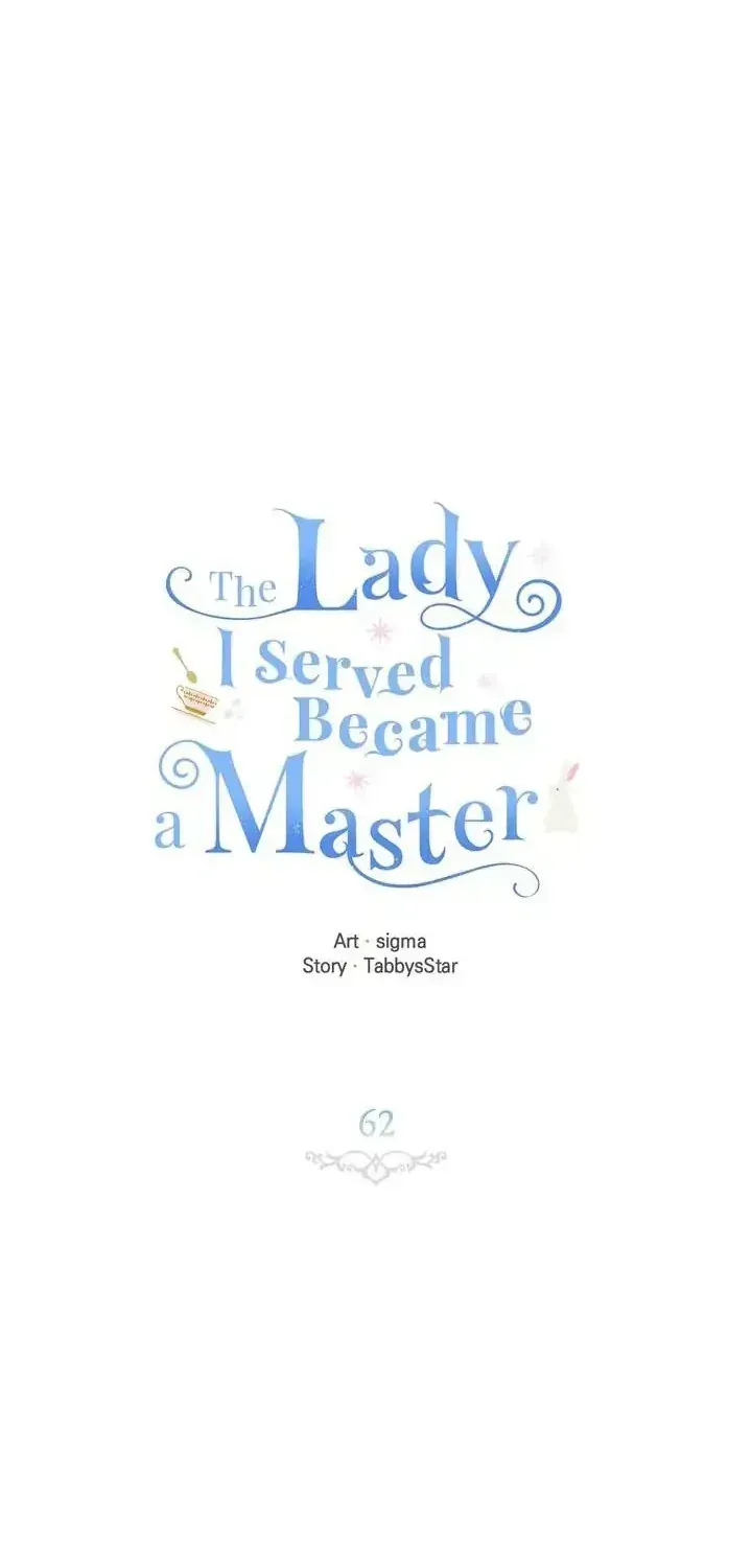 Vị Tiểu Thư Tôi Từng Phục Vụ Đã Trở Thành Thiếu Gia Chap 62 - Next Chap 63