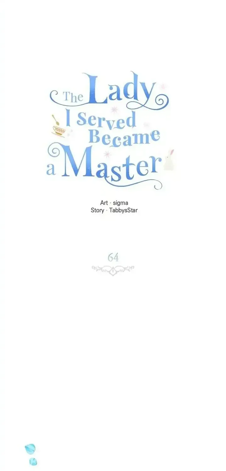Vị Tiểu Thư Tôi Từng Phục Vụ Đã Trở Thành Thiếu Gia Chap 64 - Next Chap 65