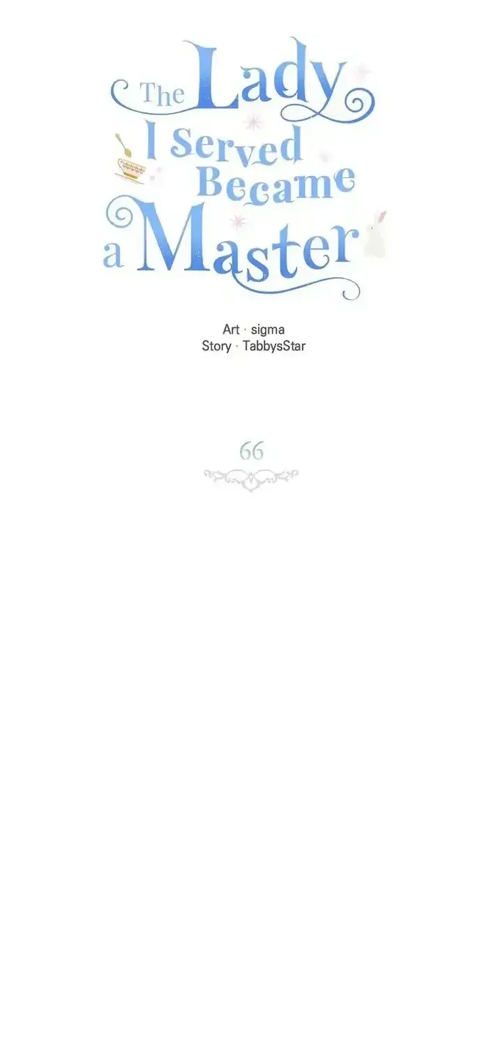 Vị Tiểu Thư Tôi Từng Phục Vụ Đã Trở Thành Thiếu Gia Chap 66 - Next Chap 67