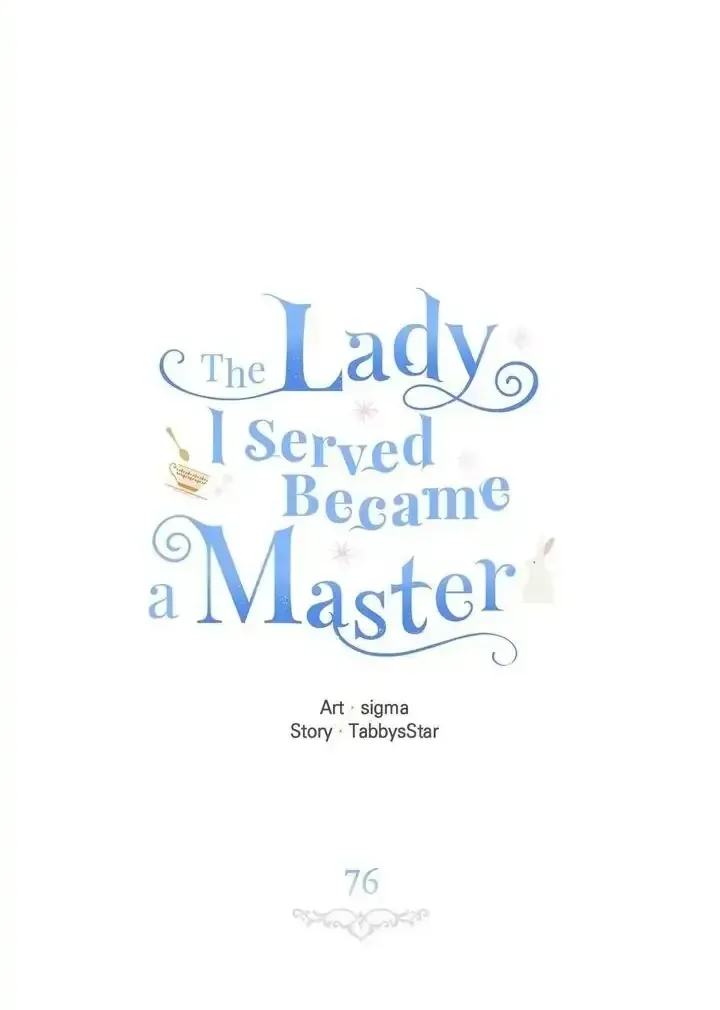 Vị Tiểu Thư Tôi Từng Phục Vụ Đã Trở Thành Thiếu Gia Chap 76 - Next Chap 77