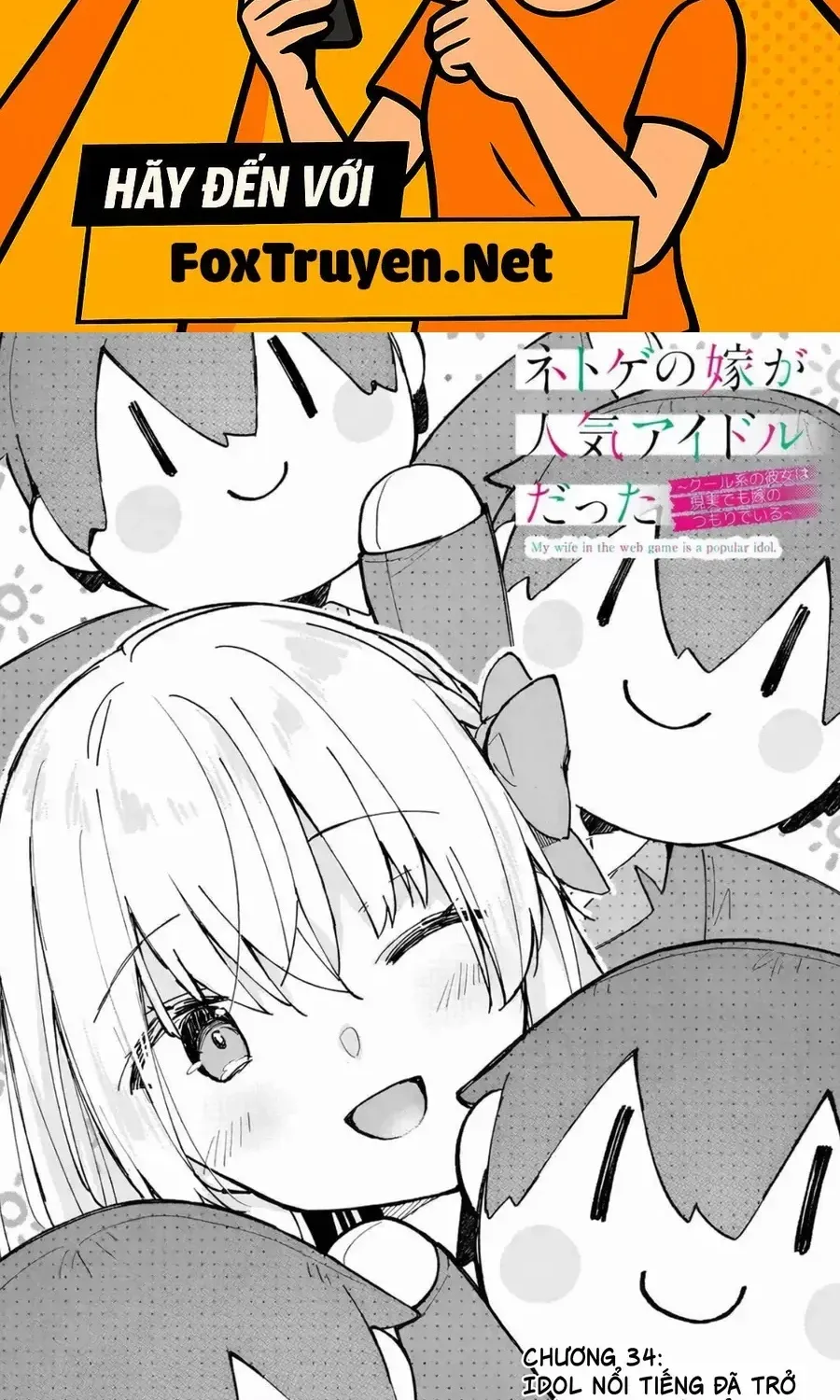Vợ Trong Game Của Tôi Là Idol Nổi Tiếng Ngoài Đời Chap 34 - Next Chap 35